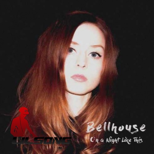 Bellhouse - On a Night Like Thi